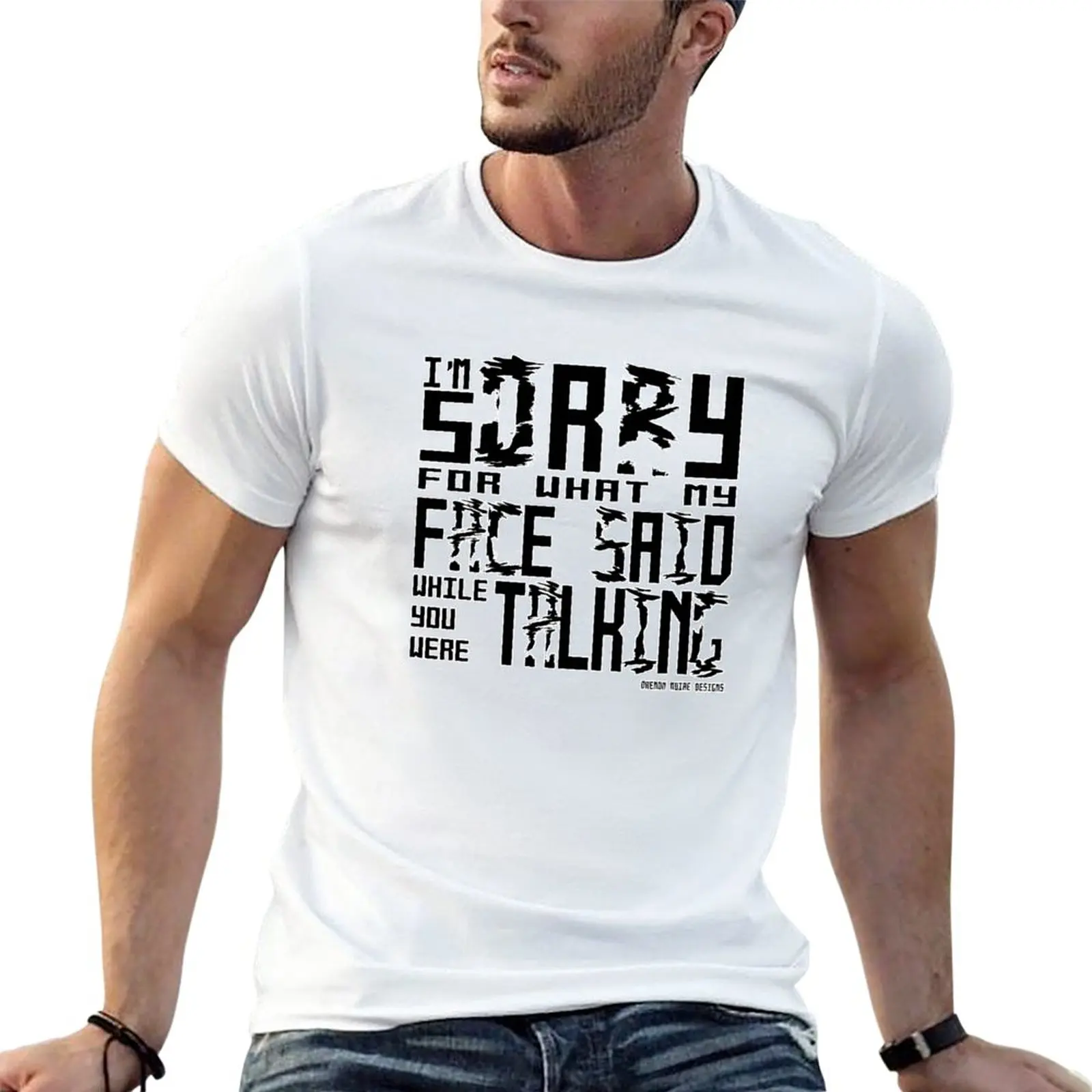 

New I'm Sorry For What My Face Said T-Shirt plain t-shirt Short sleeve tee aesthetic clothes heavyweight t shirts for men