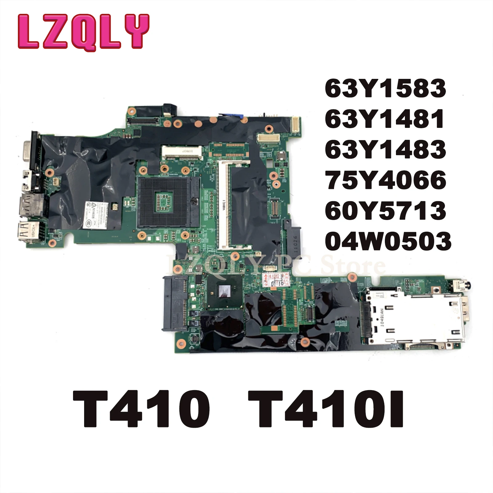 LZQLY For LENOVO Thinkpad T410 T410I 63Y1583 63Y1481 63Y1483 75Y4066 60Y5713 04W0503 Laptop Motherboard Main Board HM55 1 Order
LZQLY For LENOVO Thinkpad T410 T410I 63Y1583 63Y1481 63Y1483 75Y4066 60Y5713 04W0503 Laptop Motherboard Main Board HM55 1 Order