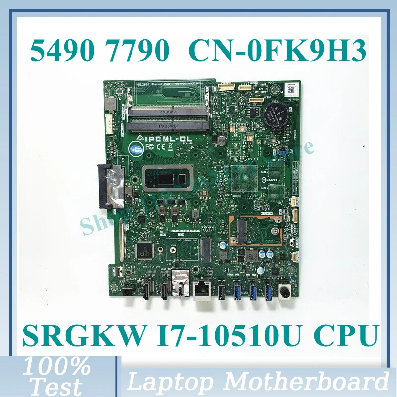 

CN-0FK9H3 0FK9H3 FK9H3 With SRGKW I7-10510U CPU Mainboard For DELL 5490 7790 Laptop Motherboard 100% Full Tested Working Well