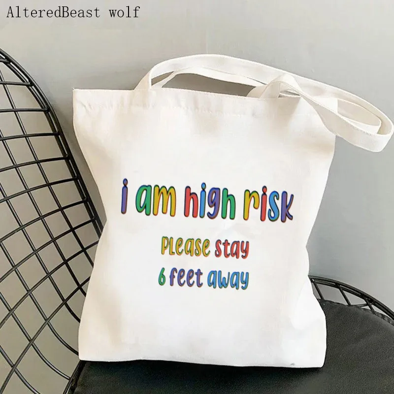 

Women Shopper Bag I am high risk please stay feet women Shopping Bag Canvas Shopper Bag girl handbag Tote Bag Shoulder Lady Bag