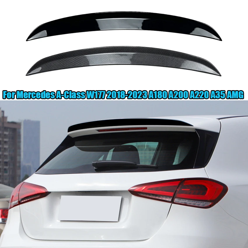 

For Mercedes Benz A Class W177 A160 A180 A200 A220 A45 A35 Hatchback AMG 2018-2023 Car Rear Trunk Roof Spoiler Wings Tail Wings