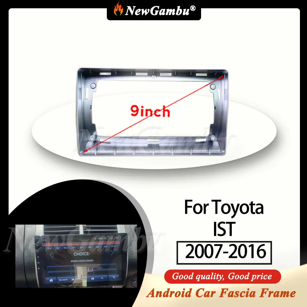 9-дюймовая радиопанель NewGambu, подходит для Toyota IST 2007-2016, рамка без кабеля, отделочная панель, защитная рамка для аудио
9-дюймовая радиопанель NewGambu, подходит для Toyota IST 2007-2016, рамка без кабеля, отделочная панель, защитная рамка для аудио