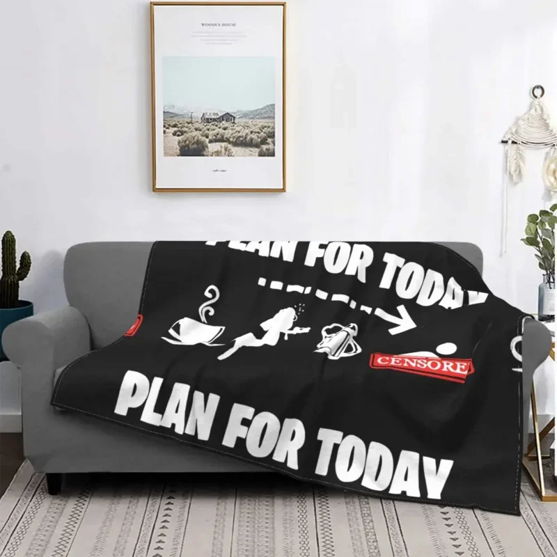 

Plan For Today Funny Coffe Dive Beer Sex Blankets Diving Freediving Flannel Awesome Warm Throw Blanket for Coverlet All Season