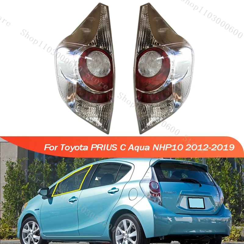 

For Toyota Prius C Aqua NHP10 2012-2019 Rear Bumper Tail Lamp Brake Stop Warning Turn Signal Reflector Light Taillight