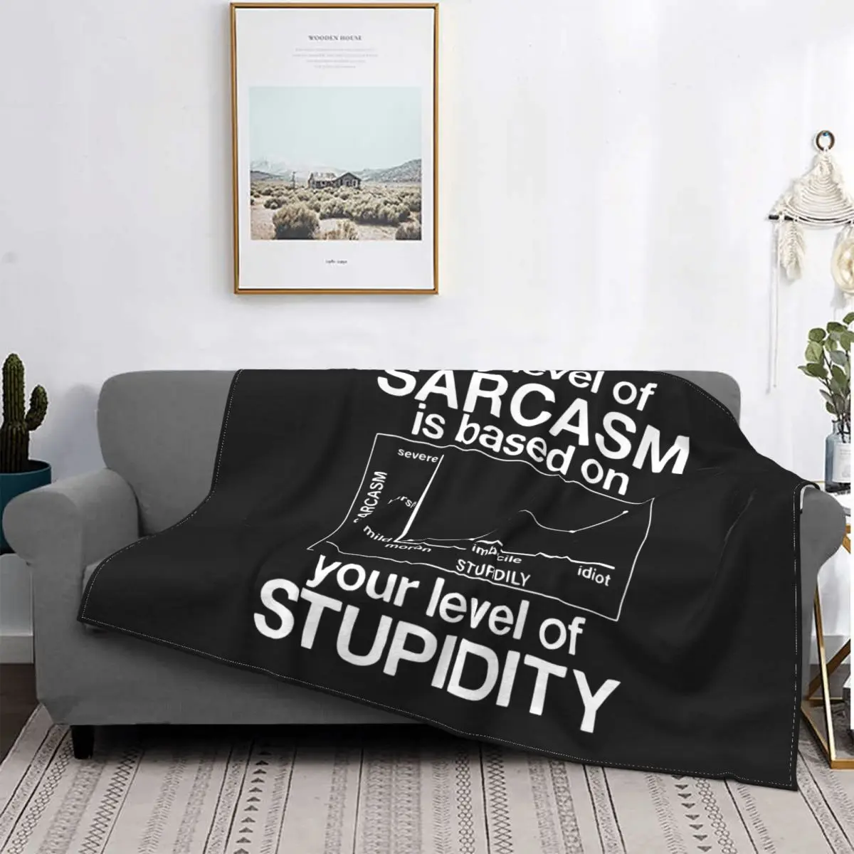 My Level Of Sarcasm Is Based On Your Level Of Stupidity Fuzzy Blankets Creative Throw Blankets for Sofa Bedding Lounge 200x150cm
My Level Of Sarcasm Is Based On Your Level Of Stupidity Fuzzy Blankets Creative Throw Blankets for Sofa Bedding Lounge 200x150cm