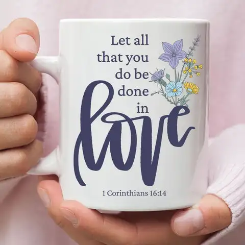 

Let All That You Do Be Done in Love Coffee Mug Text Ceramic Cups Creative Cup Cute Mugs Personalized Gifts for Her Him Women Men