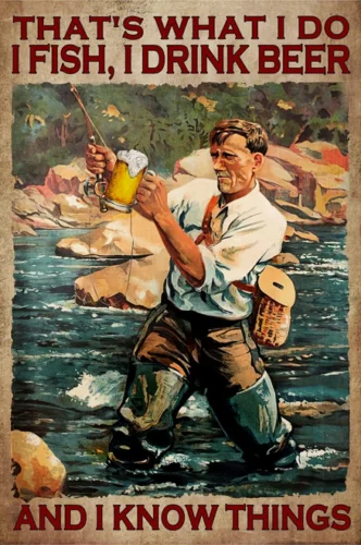 That's What I Do I Fish I Drink Beer Print Art Canvas Poster for Living Room Decoration Home Wall Decor Picture 
That's What I Do I Fish I Drink Beer Print Art Canvas Poster for Living Room Decoration Home Wall Decor Picture