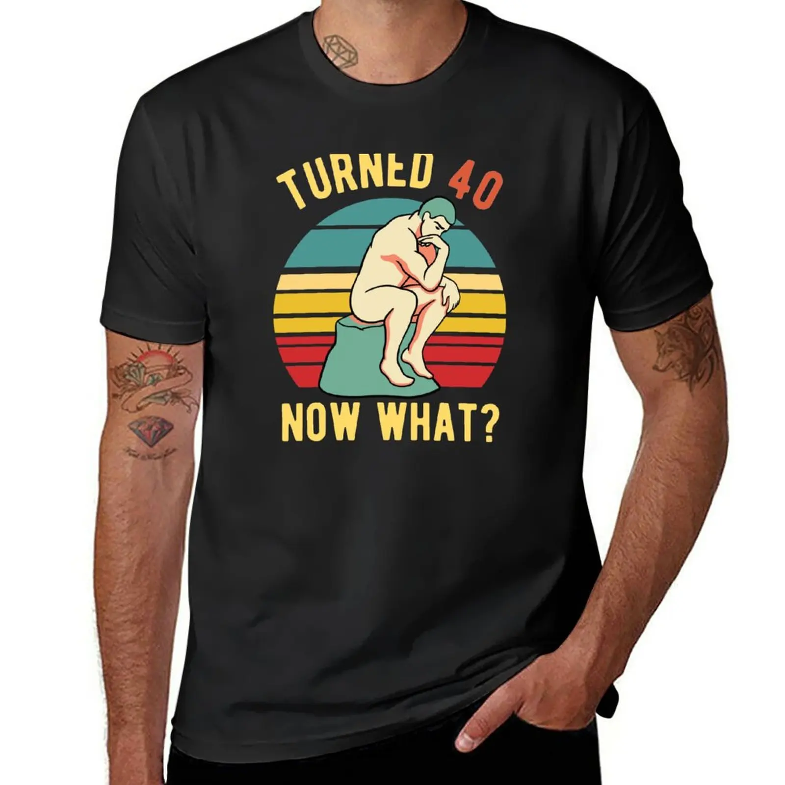 

New 40th Birthday - Turned 40 What Now - Philosophy BDay T-Shirt tees tops kawaii clothes oversized t shirt men