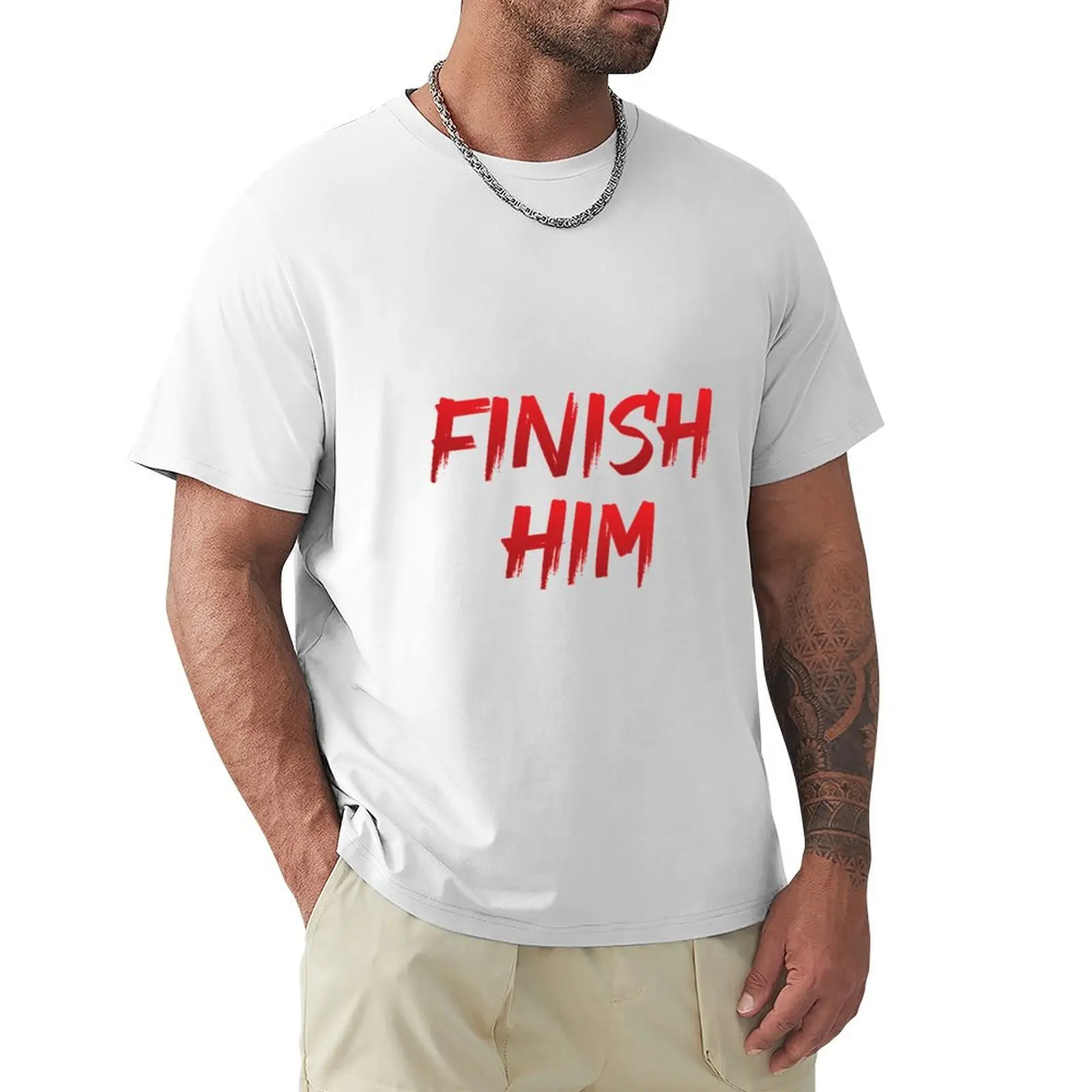 

Finish Him T-shirt sweat cute tops blacks sports fans plain black t shirts men