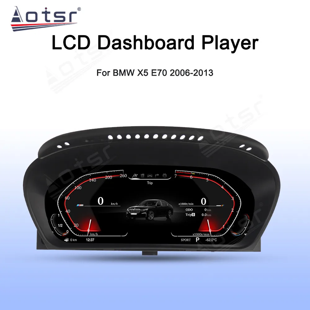 Car LCD Digital Cluster For BMW X5 E70 2005-2013 Virtual Cockpit Speed Meter Head Unit Car Dashboard Display Car accessories 
Car LCD Digital Cluster For BMW X5 E70 2005-2013 Virtual Cockpit Speed Meter Head Unit Car Dashboard Display Car accessories