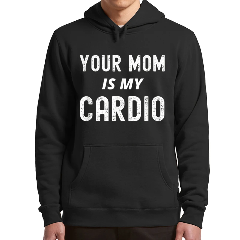 Your Mom Is My Cardio Hoodies Funny Hot Mom Adult Jokes Sarcastic Quote Gift Men Clothing Casual Hooded Sweatshirt
Your Mom Is My Cardio Hoodies Funny Hot Mom Adult Jokes Sarcastic Quote Gift Men Clothing Casual Hooded Sweatshirt