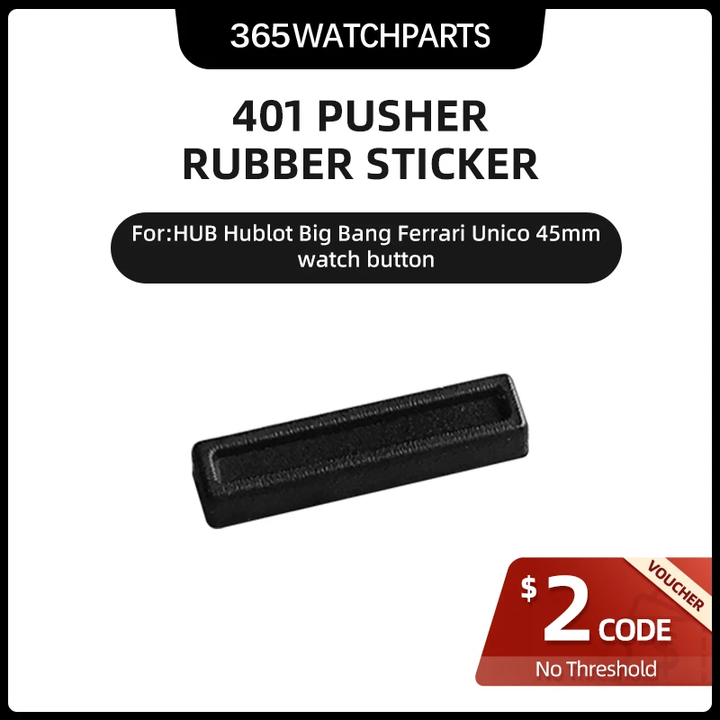 

401 Pusher Rubber Sticker for HUB Hublot Big Bang Ferrari Unico 45mm Watch Button Patch Film