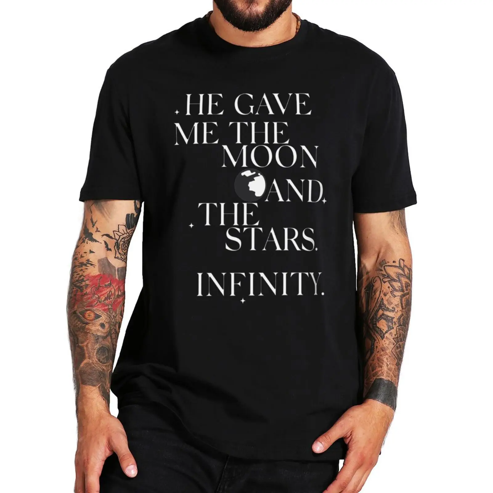 He Gave Me The Moon And The Stars T Shirt Teen Drama Quote Fans Tops EU Size 100% Cotton Unisex Summer O-neck T-shirts
He Gave Me The Moon And The Stars T Shirt Teen Drama Quote Fans Tops EU Size 100% Cotton Unisex Summer O-neck T-shirts