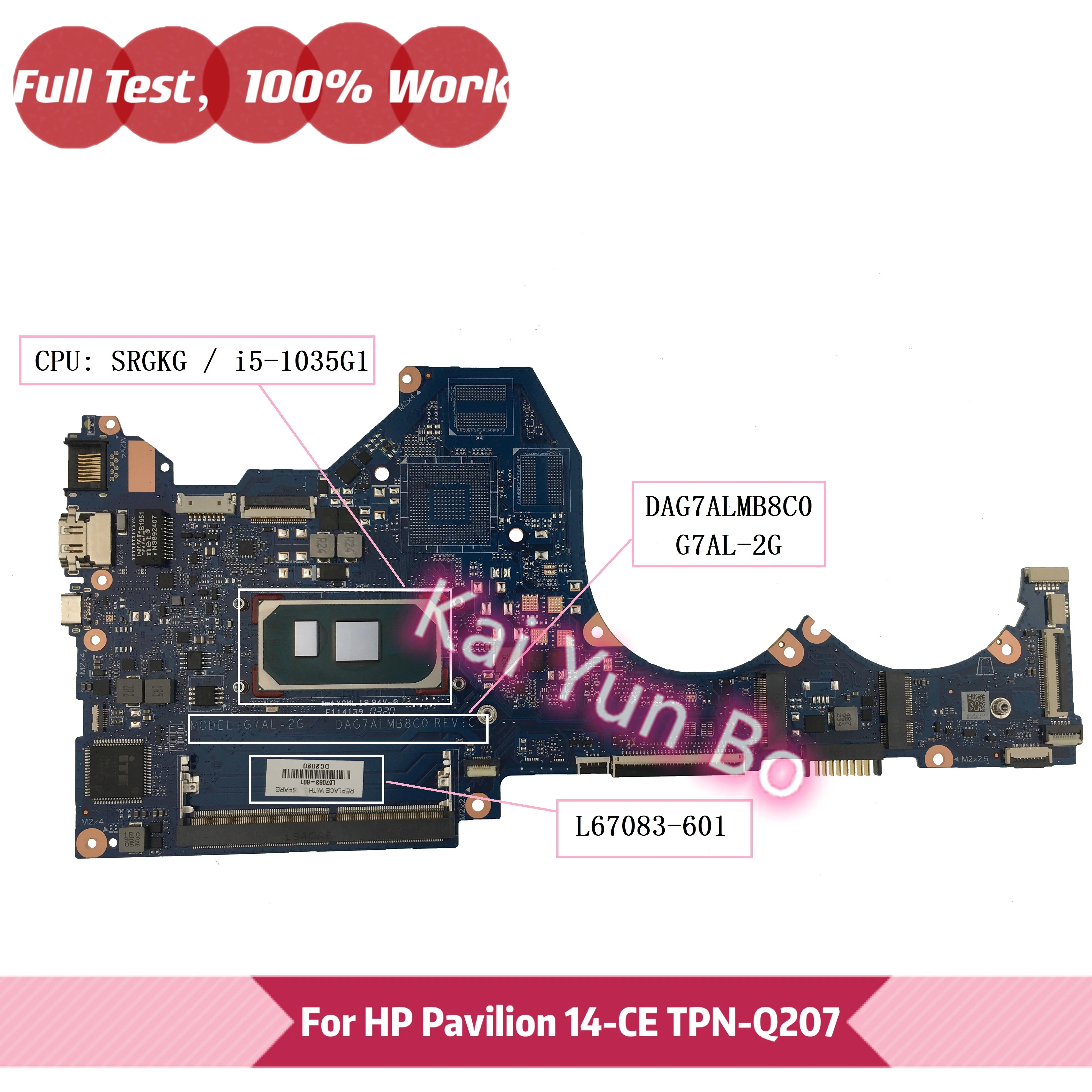 

L67083-601 DAG7ALMB8C0 G7AL-2G For HP Pavilion TPN-Q207 14-ce Laptop Motherboard L67083-001 with i5-1035G1 DDR4 100% Tested OK