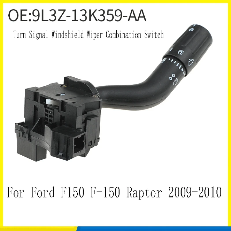 Turn Signal Switch Steering Column Switch For Ford F150 F-150 Raptor 2009-2010 9L3Z-13K359AA
Turn Signal Switch Steering Column Switch For Ford F150 F-150 Raptor 2009-2010 9L3Z-13K359AA