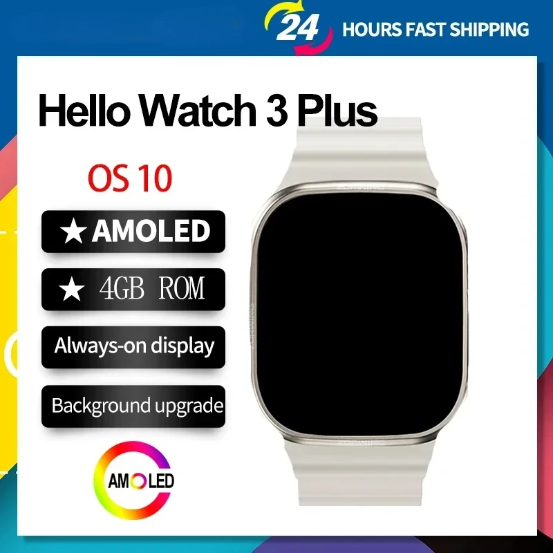 Hello Watch 3 Plus Smart Watch 2.04 Inch 4GB ROM AMOLED Men Smartwatch Wireless Charging Bluetooth Call Local Music Photo Album
Hello Watch 3 Plus Smart Watch 2.04 Inch 4GB ROM AMOLED Men Smartwatch Wireless Charging Bluetooth Call Local Music Photo Album