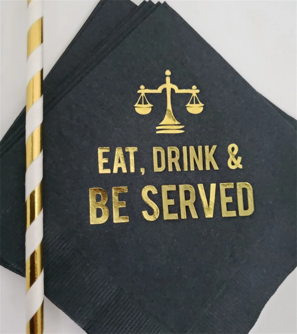 

50PCS Law School Lawyer Attorney Graduation Eat Drink & Be Served Printed Beverage Cocktail Napkins Black w/ Metallic Gold Foil