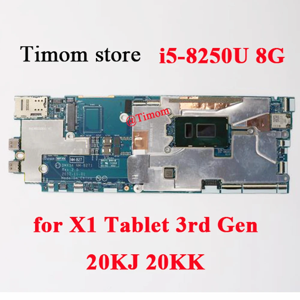 

i5-8250U 8G for ThinkPad X1 Tablet 3rd Gen 20KJ 20KK Laptop Motherboard NM-B271 01AW888 01AW889 5B20W86509 5B20W86510 01AW890