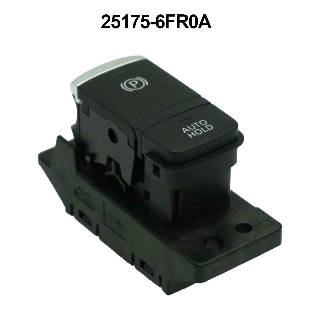 Electric Hand Brake Switch For Nissan QASHQAI J11 X-TRAIL T32 25175-6FR0A Car Electronic Parking Hand Brake Switch Button
Electric Hand Brake Switch For Nissan QASHQAI J11 X-TRAIL T32 25175-6FR0A Car Electronic Parking Hand Brake Switch Button
