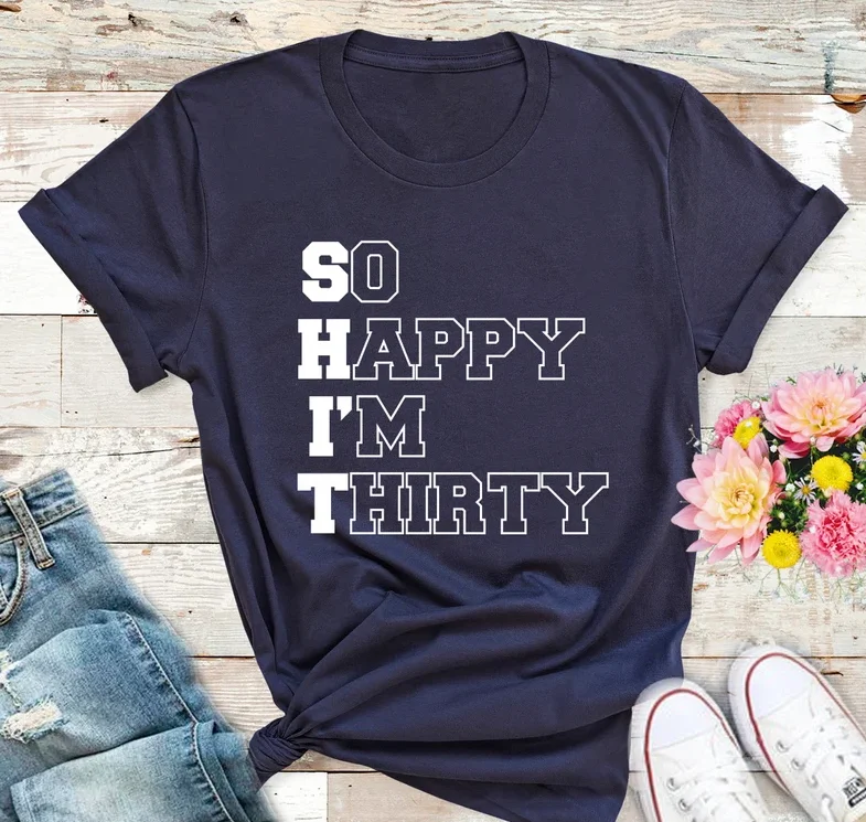 So Happy I'm Thirty T Shirt 30th Birthday Party Shirt Ideas Friends Birthday Gift Shirt Short Sleeve Top Tees 100% cotton goth
So Happy I'm Thirty T Shirt 30th Birthday Party Shirt Ideas Friends Birthday Gift Shirt Short Sleeve Top Tees 100% cotton goth