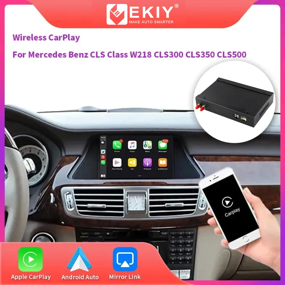 EKIY Wireless CarPlay Android Auto for Mercedes Benz CLS Class W218 CLS300 CLS350 CLS500 2011-2017 Mirror Link AirPlay
EKIY Wireless CarPlay Android Auto for Mercedes Benz CLS Class W218 CLS300 CLS350 CLS500 2011-2017 Mirror Link AirPlay
