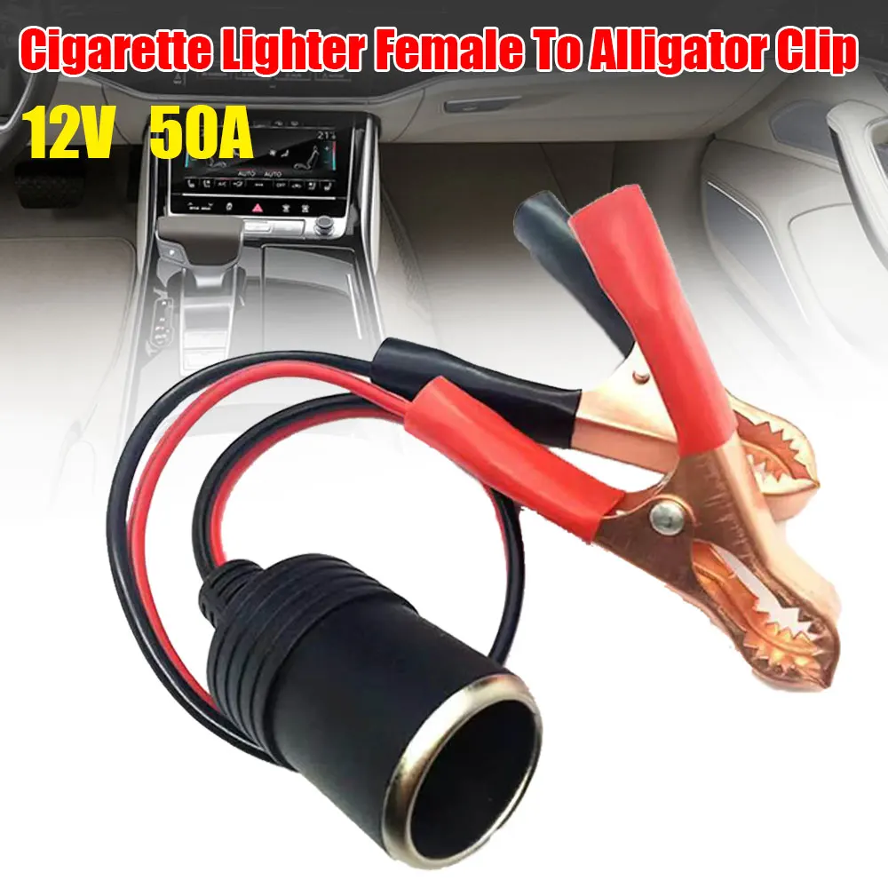 50A Car Alligator Clip With Cigarette Lighter Socket Power Adapter Positive To Negative Copper-Plated Crocodile Clip Accessories
50A Car Alligator Clip With Cigarette Lighter Socket Power Adapter Positive To Negative Copper-Plated Crocodile Clip Accessories
