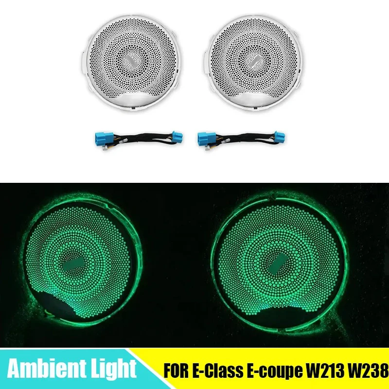 

64 Colors Ambient Light For Mercedes Benz E-Class E-coupe W213 W238 Car Horn Glow Cover Midrange Speaker Cover Trim