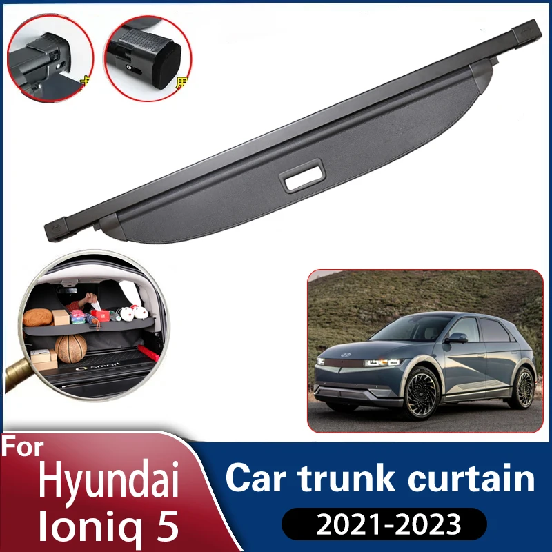 Car Trunk Curtain For Hyundai Ioniq 5 Accessories 2021~2023 Auto Trunk Curtain Cover Rear Rack Partition Shelter Car Accessories
Car Trunk Curtain For Hyundai Ioniq 5 Accessories 2021~2023 Auto Trunk Curtain Cover Rear Rack Partition Shelter Car Accessories