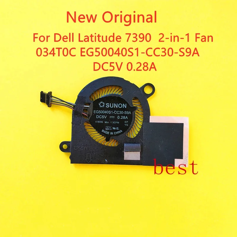 

New Original laptop CPU cooling Fan For Dell Latitude 7390 2-in-1 Fan 034T0C EG50040S1-CC30-S9A DC5V 0.28A