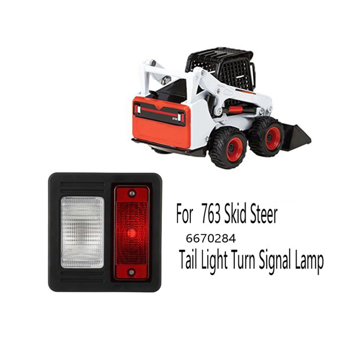 

Tail Lights 6670284 for Bobcat Skid Steer 553 751 753 763 773 863 864 873 883 963 A220 A300 A770 S100 S130