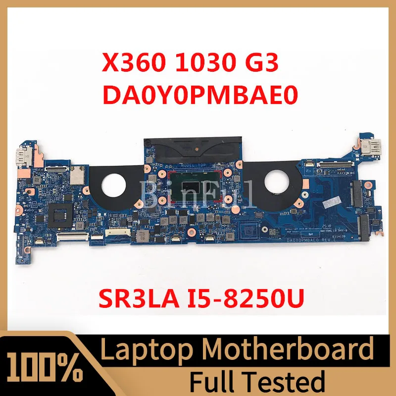 DA0Y0PMBAE0 Mainboard For HP EliteBook X360 1030 G3 Laptop Motherboard With SR3LA I5-8250U CPU 100% Fully Tested Working Well
DA0Y0PMBAE0 Mainboard For HP EliteBook X360 1030 G3 Laptop Motherboard With SR3LA I5-8250U CPU 100% Fully Tested Working Well