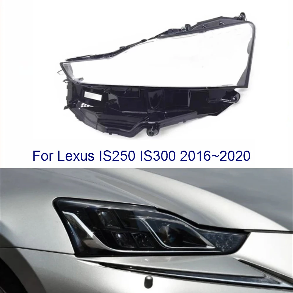 

For Lexus IS250 IS300 2016 2017 2018 2019 LED Lamp Cover Headlamp Shell Transparent Lampshade Headlight Shade Lens Plexiglass