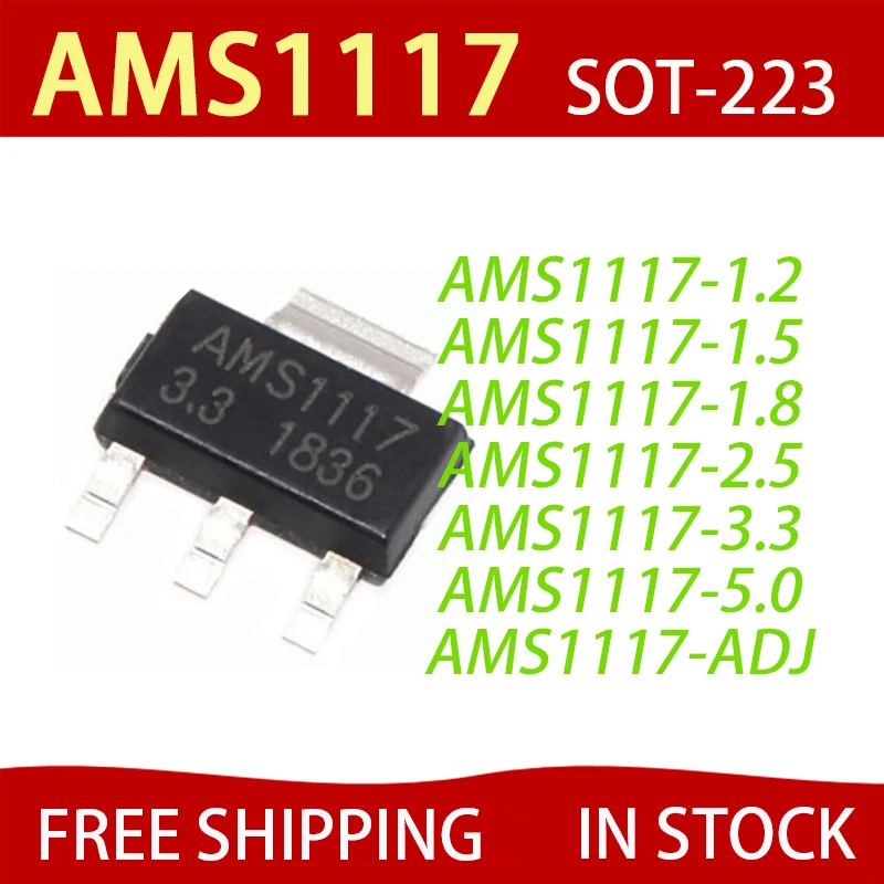 

2500PCS AMS1117 series AMS1117-1.2 AMS1117-1.5 AMS1117-1.8 AMS1117-2.5 AMS1117-3.3 AMS1117-5.0 SOT223 IC Chipset in stock