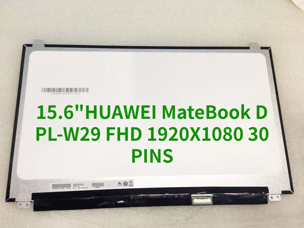 15.6" Laptop Matrix for HUAWEI MateBook D PL-W29 PL W29 IPS Screen LCD LED Display FHD 1920X1080 Matte 30 PINS panel
15.6" Laptop Matrix for HUAWEI MateBook D PL-W29 PL W29 IPS Screen LCD LED Display FHD 1920X1080 Matte 30 PINS panel