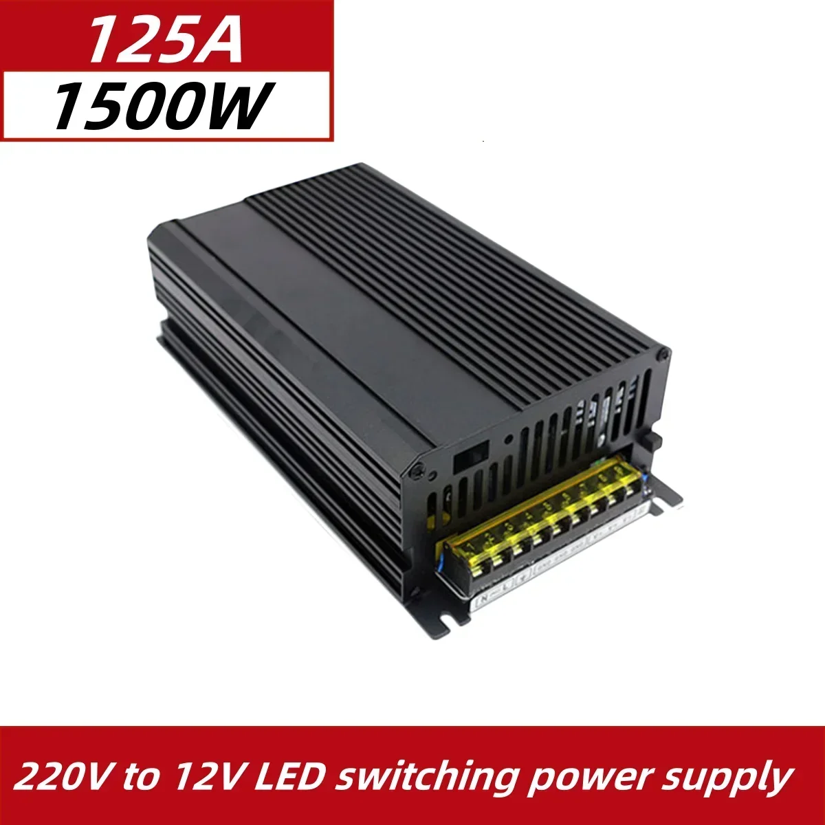 AC 110V-220V TO DC 12V 125A 1500W Switch Power Supply Driver Adapter LED Strip Light Fan cooling dc power supply 220v to 12v
AC 110V-220V TO DC 12V 125A 1500W Switch Power Supply Driver Adapter LED Strip Light Fan cooling dc power supply 220v to 12v