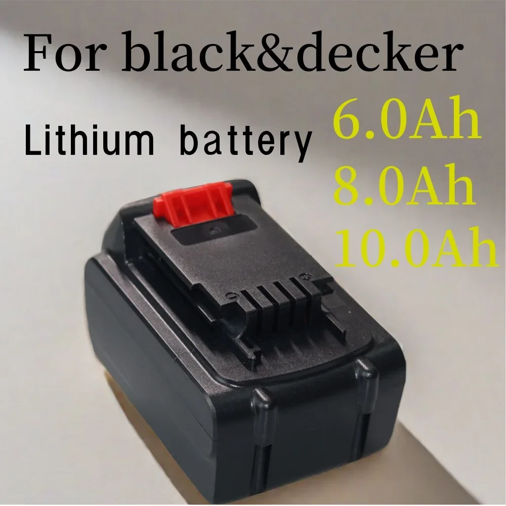 For Black&Decker 20V 6000/8000/10000mAh Lithium-ion Battery Suitable LB20 LBX20 LBXR20 Electric Tools
For Black&Decker 20V 6000/8000/10000mAh Lithium-ion Battery Suitable LB20 LBX20 LBXR20 Electric Tools
