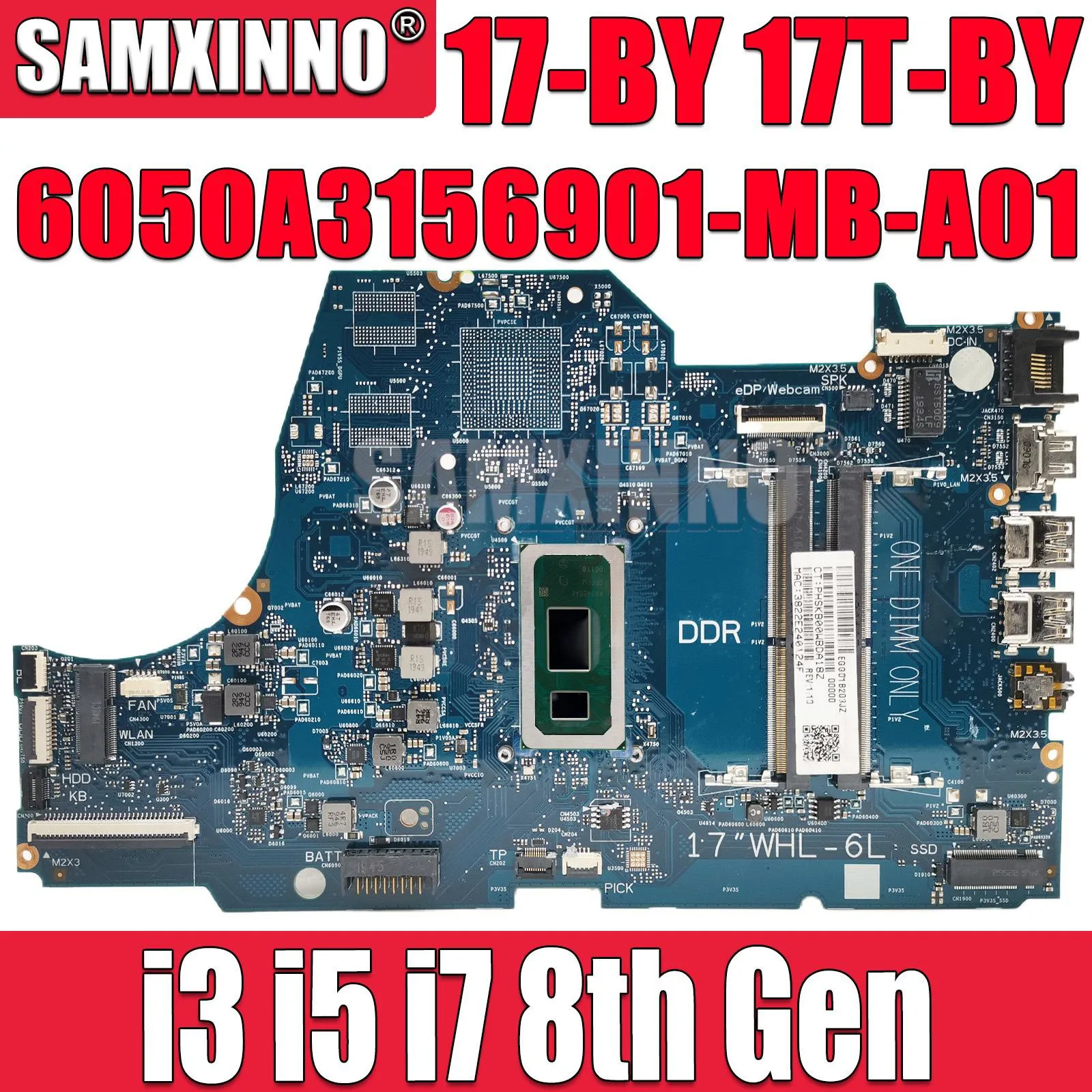 Материнская плата SAMXINNO 6050A3156901-MB-A01 для ноутбука HP 17-BY 17T-BY, материнская плата с процессором i3 i5 i7 8-го поколения UMA 100%, полностью протестирована
Материнская плата SAMXINNO 6050A3156901-MB-A01 для ноутбука HP 17-BY 17T-BY, материнская плата с процессором i3 i5 i7 8-го поколения UMA 100%, полностью протестирована