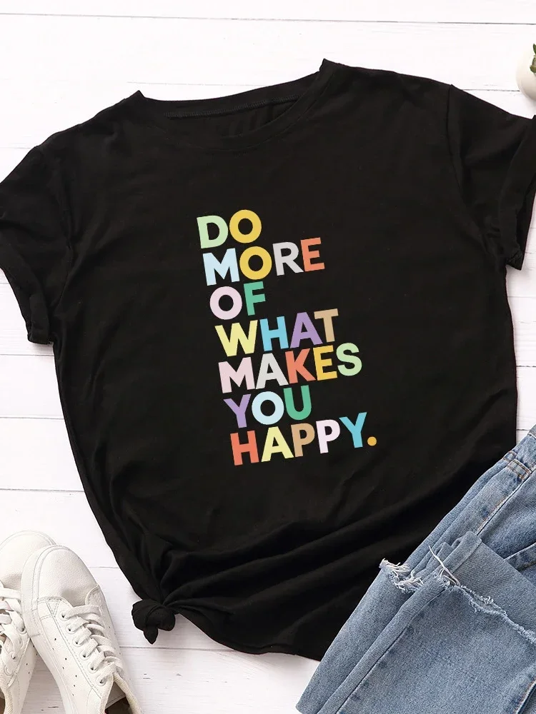 

Do More Make You Happy Letter Print T Shirt Women Short Sleeve Summer Women Tee Shirt Tops Camisetas Mujer O Neck Loose Tshirt