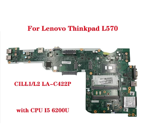 For Lenovo Thinkpad L570 laptop motherboard CILL1/L2 LA-C422P motherboard with CPU I5 6200U 100% test work
For Lenovo Thinkpad L570 laptop motherboard CILL1/L2 LA-C422P motherboard with CPU I5 6200U 100% test work