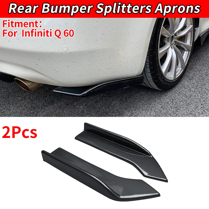 Infiniti Q60 Retrofit Car Rear Bumper Carbon Fiber Lip Diffuser Splitter Spoiler Scratch Protector Rear Llip Spoiler
Infiniti Q60 Retrofit Car Rear Bumper Carbon Fiber Lip Diffuser Splitter Spoiler Scratch Protector Rear Llip Spoiler