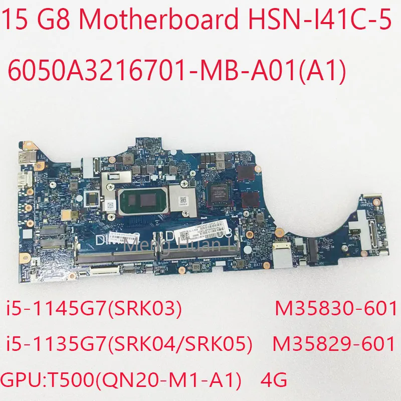 HSN-I41C-5 15 G8 Motherboard M35830-601 M35829-601 6050A3216701 For HP ZBook Firefly 15 G8 Laptop i5-1145G7/1135G7 T500 4G
HSN-I41C-5 15 G8 Motherboard M35830-601 M35829-601 6050A3216701 For HP ZBook Firefly 15 G8 Laptop i5-1145G7/1135G7 T500 4G