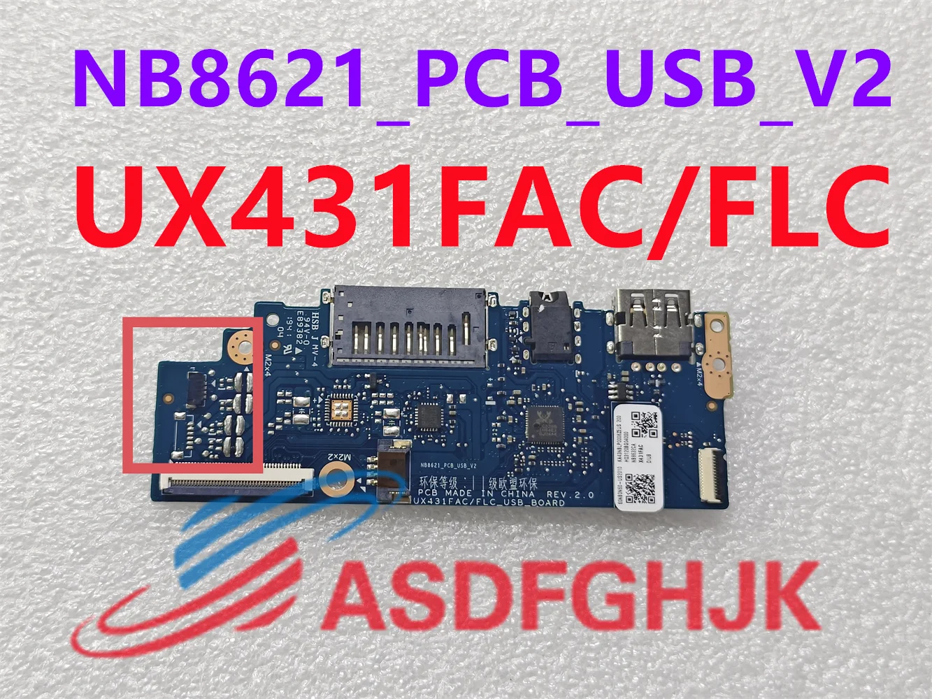 The original NB8621_PCB_USB_V2 tablet is suitable for ASUS ZenBook 14 UX431FAC/UX431FLC USB BOARD REV:2.0 USB tablet test Ok
The original NB8621_PCB_USB_V2 tablet is suitable for ASUS ZenBook 14 UX431FAC/UX431FLC USB BOARD REV:2.0 USB tablet test Ok