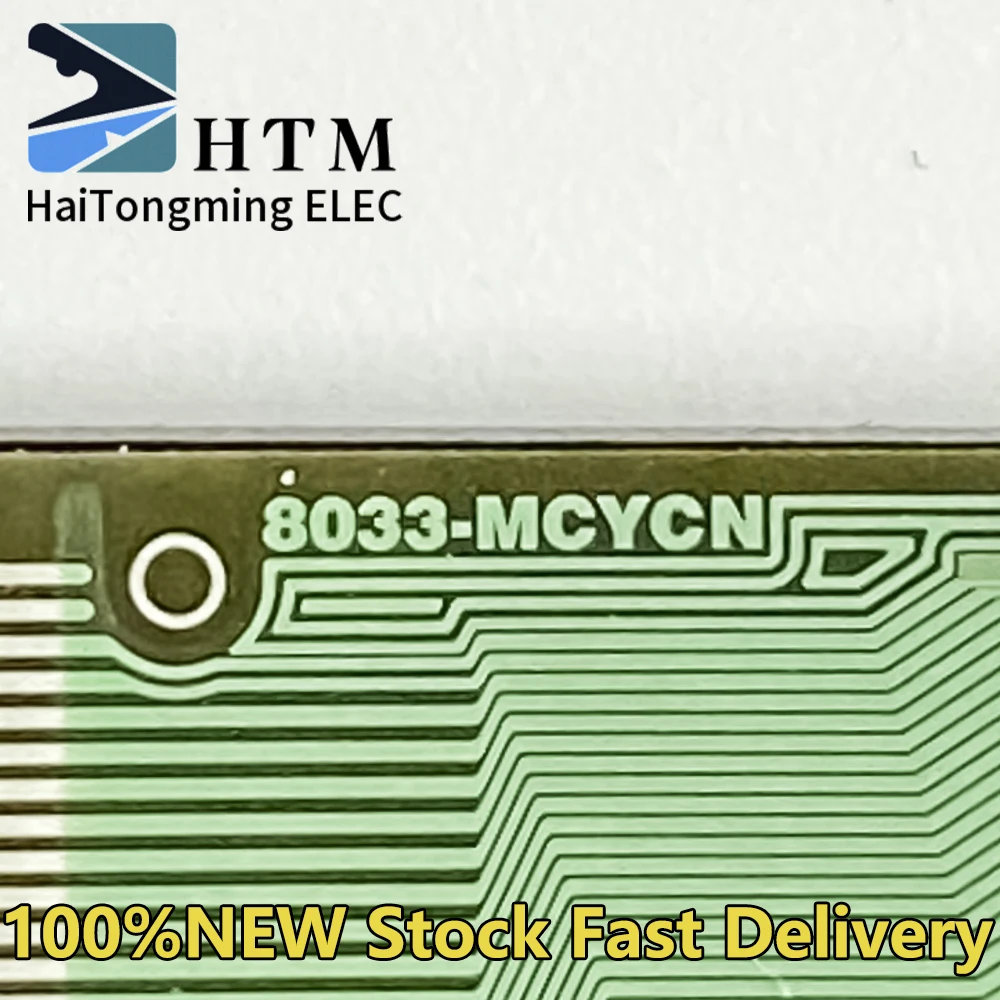 8033-MCYCN 100%NEW Original LCD COF/TAB Drive IC Module Spot can be fast delivery
8033-MCYCN 100%NEW Original LCD COF/TAB Drive IC Module Spot can be fast delivery