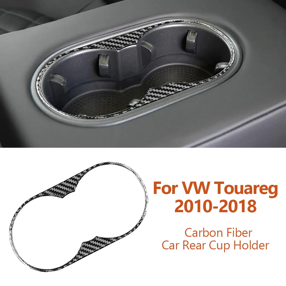 For Volkswagen VW Touareg 2010-2018 Carbon Fiber Styling Car Rear Water Cup Holder Frame Decorative Stickers Interior Accesorios
For Volkswagen VW Touareg 2010-2018 Carbon Fiber Styling Car Rear Water Cup Holder Frame Decorative Stickers Interior Accesorios