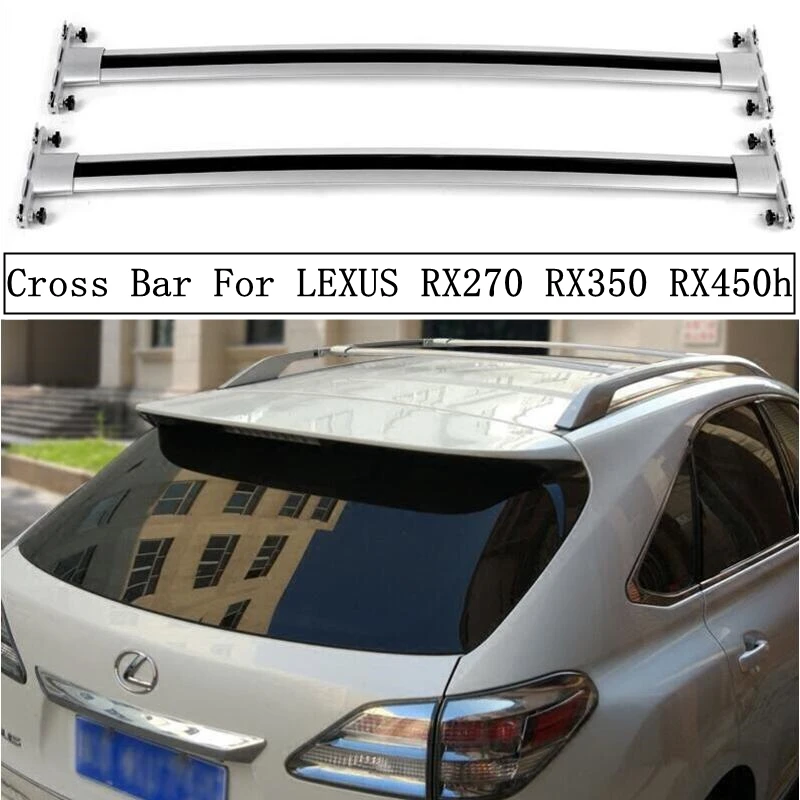 

Cross Bar Roof Rack For LEXUS RX270 RX350 RX450h 2007-2015 High Quality Aluminum Rails Luggage Carrier Bars Top Racks Rail Boxes