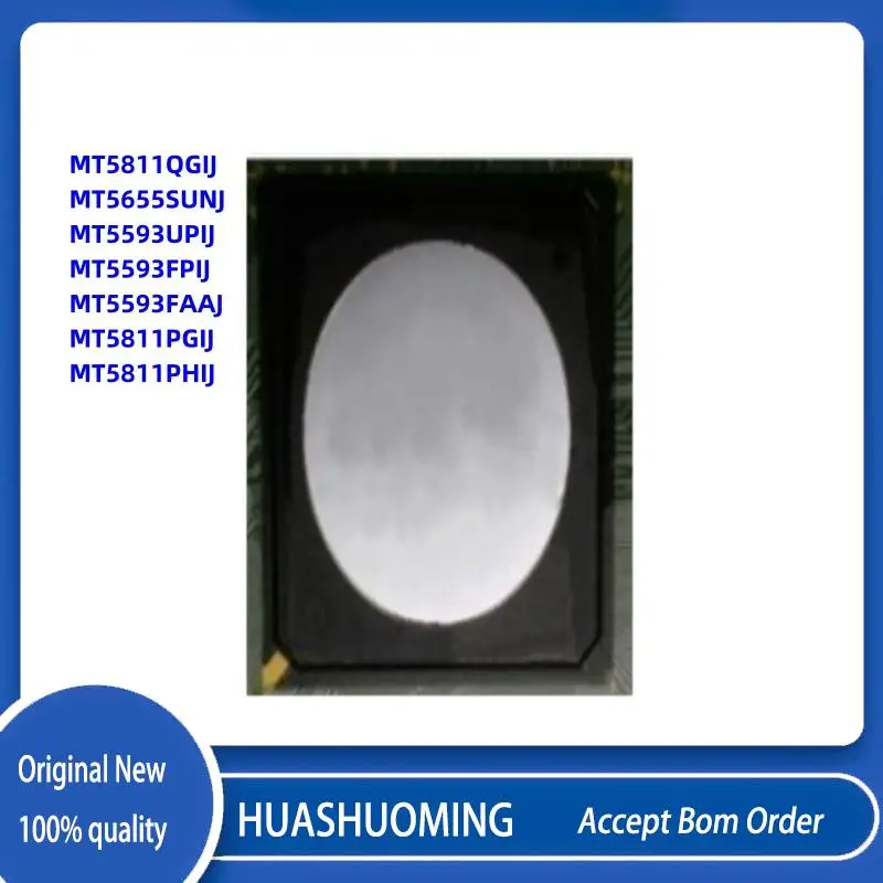1Pcs/Lot New MT5811QGIJ MT5655SUNJ MT5593UPIJ MT5593FPIJ MT5593FAAJ MT5811PGIJ MT5811PHIJ BGA
1Pcs/Lot New MT5811QGIJ MT5655SUNJ MT5593UPIJ MT5593FPIJ MT5593FAAJ MT5811PGIJ MT5811PHIJ BGA