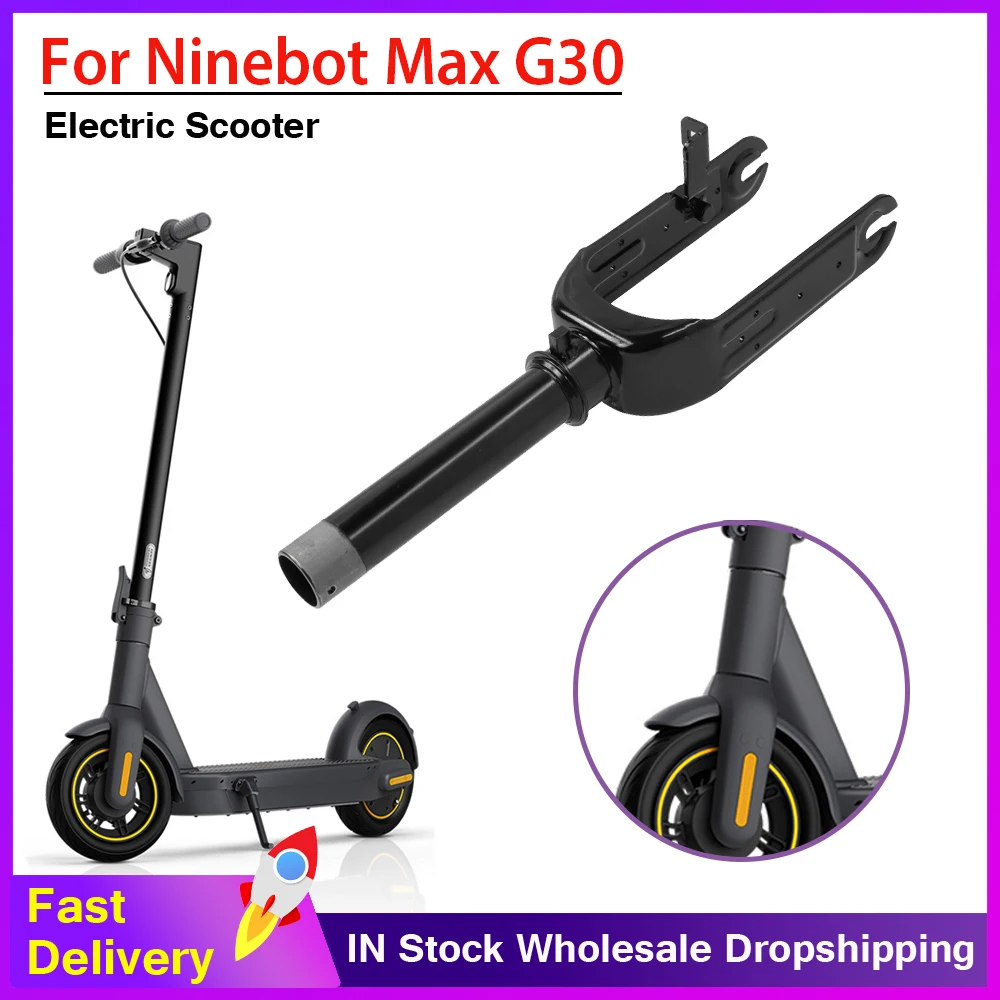 Front Wheel Bracket Fork for Segway Ninebot Max G30 Electric Scooter Front Fork Accessories Replacement Repair Parts
Front Wheel Bracket Fork for Segway Ninebot Max G30 Electric Scooter Front Fork Accessories Replacement Repair Parts