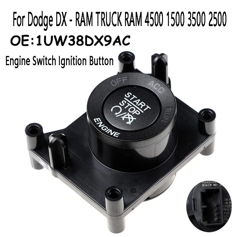 Engine Switch Ignition Push Button START/STOP For Dodge DX - RAM TRUCK RAM 4500 1500 3500 2500 1UW38DX9AB
Engine Switch Ignition Push Button START/STOP For Dodge DX - RAM TRUCK RAM 4500 1500 3500 2500 1UW38DX9AB