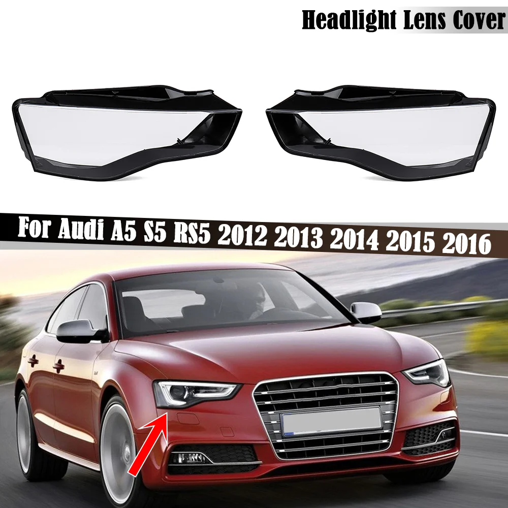 

For Audi A5 S5 RS5 2012 2013 2014 2015 2016 Headlamp Transparent Cover Headlight Shell Lamp Shade Lampshade Lens Plexiglass