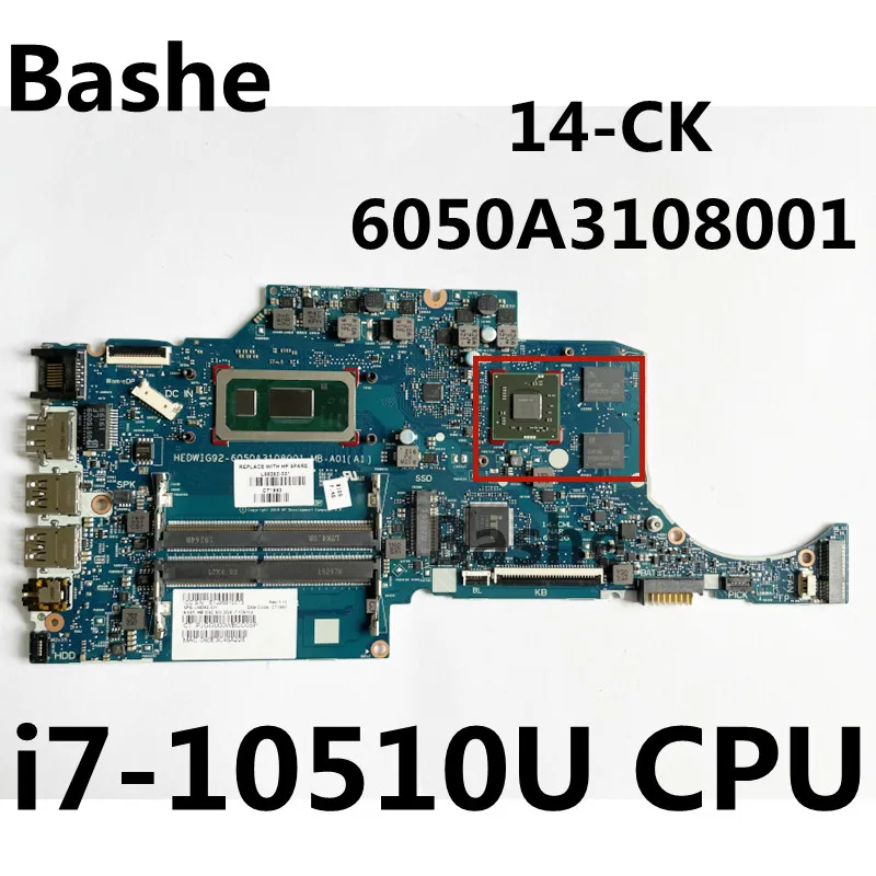 For HP HP 14-CK 14-CF 240 G7 laptop motherboard I7-10510U CPU plate number 6050A3108001 L68262-001 motherboard 100% test
For HP HP 14-CK 14-CF 240 G7 laptop motherboard I7-10510U CPU plate number 6050A3108001 L68262-001 motherboard 100% test
